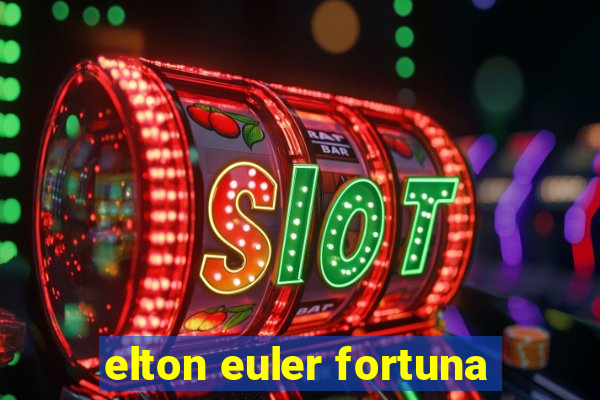 elton euler fortuna